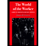 World of Worker Labor in Twentieth-Century America