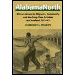 Alabama North : African-American Migrants, Community, and Working-Class Activism in Cleveland, 1915-45