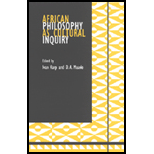 African Philosophy as Cultural Inquiry : Assesses the direction and impact of African philosophy as well as its future role.