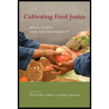Cultivating Food Justice: Race, Class, and Sustainability