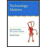 Technology Matters: Questions to Live With