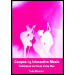 Composing Interactive Music : Techniques and Ideas Using Max / With CD-ROM