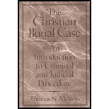 Christian Burial Case : An Introduction to Criminal and Judicial Procedure