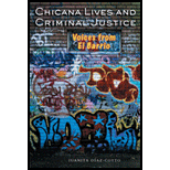 Chicana Lives and Criminal Justice : Voices from El Barrio