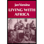 Living with Africa : Reminiscences and Historiography