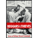 Beggars and Thieves: Lives of Urban Street Criminals