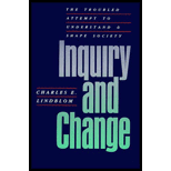 Inquiry and Change : The Troubled Attempt to Understand and Shape Society