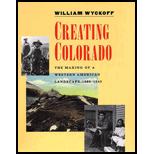 Creating Colorado : Making of a Western American Landscape, 1860-1940