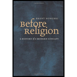 Before Religion: A History of a Modern Concept