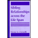 Sibling Relationships Across the Life Span