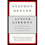 Active Liberty : Interpreting Our Democratic Constitution