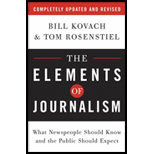 Elements of Journalism: What Newspeople should know and the public should expect, Updated and Revised