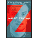 Agent Zigzag: A True Story of Nazi Espionage, Love, and Betrayal