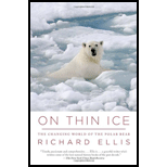On Thin Ice: The Changing World of the Polar Bear