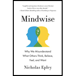 Mindwise: Why We Misunderstand What Others Think, Believe, Feel, and Want