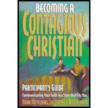 Becoming a Contagious Christian : Communicating Your Faith in a Style that Fits You (Participant's Guide)