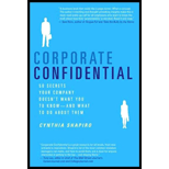 Corporate Confidential: 50 Secrets Your Company Doesn't Want You to Know--and What to Do About Them