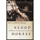 Blood Horses: Notes.. Sportswriter's Son