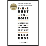 Rest Is Noise: Listening to the Twentieth Century