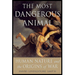 Most Dangerous Animal: Human Nature..War