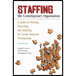 Staffing the Contemporary Organization: A Guide to Planning, Recruiting and Selecting for Human Resource Professionals