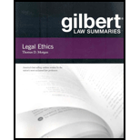 Gilbert Law Summaries : Legal Ethics