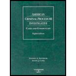 American Criminal Procedure : Investigative, Cases and Commentary