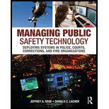 Managing Public Safety Technology: Deploying Systems in Police, Courts, Corrections, and Fire Organizations