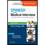 Spanish and the Medical Interview: A Textbook for Clinically Relevant Medical Spanish - With Access
