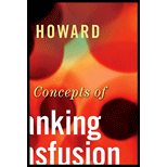 Basic and Applied Concepts of Blood Banking and Transfusion Practices