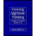 Fostering Algebraic Thinking: A Guide for Teachers, Grades 6-10