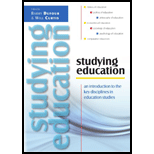 Studying Education: An Introduction To The Key Disciplines In Education Studies: An Introduction to the Key Disciplines in Education Studies