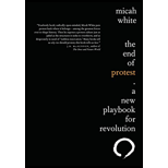 End of Protest: A New Playbook for Revolution