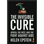 Invisible Cure: Africa, the West, and the Fight Against AIDS