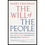 Will of the People: How Public Opinion Has Influenced the Supreme Court and Shaped the Meaning of the Constitution