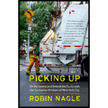 Picking Up : On the Streets and Behind the Trucks with the Sanitation Workers of New York City