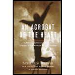 Acrobat of the Heart: A Physical Approach to Acting