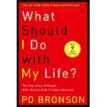 What Should I Do With My Life?: The True Story of People Who Answered the Ultimate Question