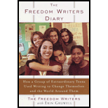 Freedom Writers Diary: How a Group of Teens Used the Power of the Pen to Wage a War Against Intolerance