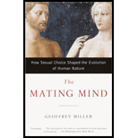 Mating Mind : How Sexual Choice Shaped the Evolution of Human Nature