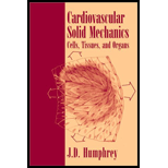 Cardiovascular Solid Mechanics : Cells, Tissues, and Organs