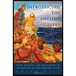 Introducing the Ancient Greeks: From Bronze Age Seafarers to Navigators of the Western Mind