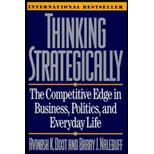 Thinking Strategically: The Competitive Edge in Business, Politics, and Everyday Life