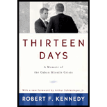 Thirteen Days: A Memoir of the Cuban Missile Crisis - With New Foreword