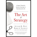 Art of Strategy: A Game Theorist's Guide to Success in Business and Life