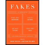 Fakes: An Anthology of Pseudo-Interviews, Faux-Lectures, Quasi-Letters, 
