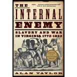The Internal Enemy: Slavery and War in Virginia, 1772-1832