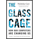 Glass Cage: How Our Computers Are Changing Us