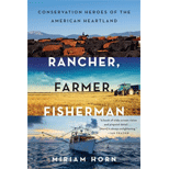 Rancher, Farmer, Fisherman: Conservation Heroes of the American Heartland