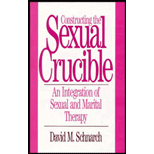 Constructing the Sexual Crucible: An Integration of Sexual and Marital Therapy (Hardback)